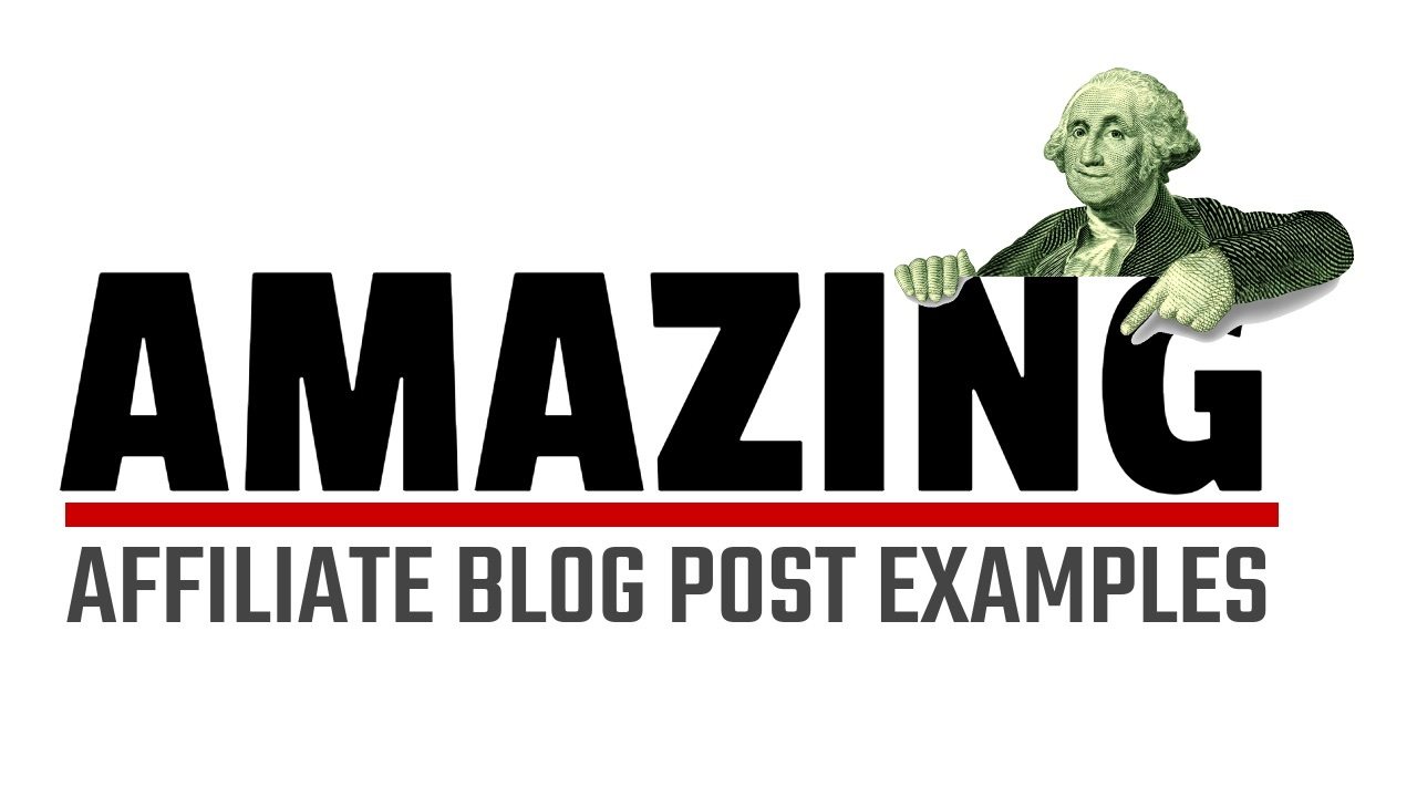 amazing affiliate blog post examples thumbnail