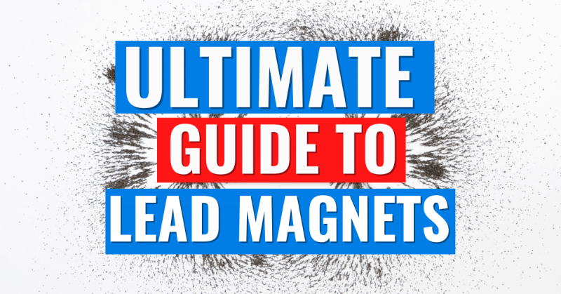 Lead Magnets Guide