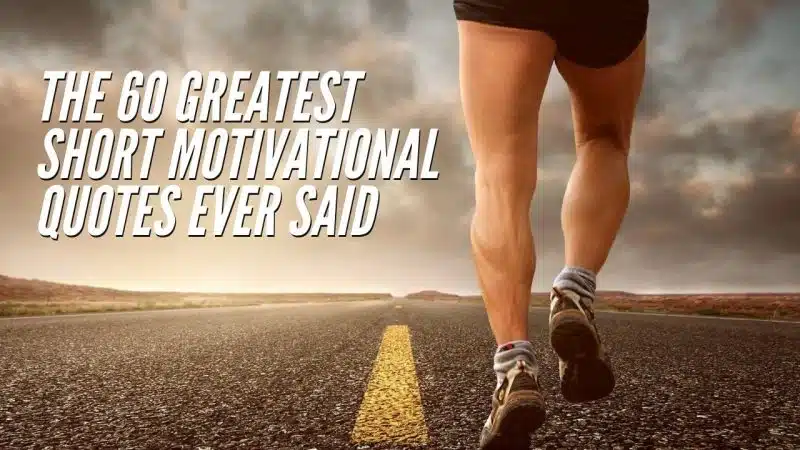 Best Short Motivational Quotes of All Time