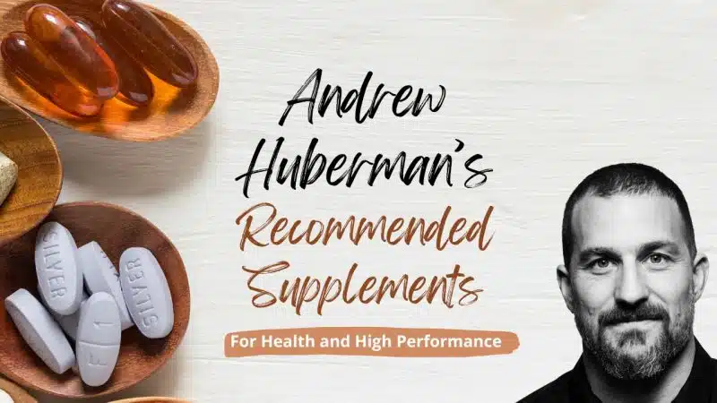 Andrew Huberman’s Supplements