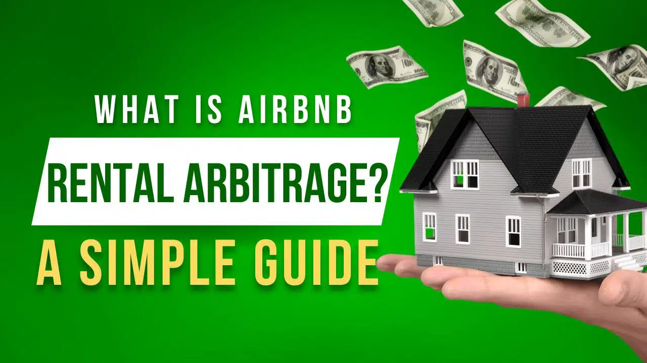 A modern illustration featuring a hand holding a house, with dollar bills floating above it. The text reads 'What is Airbnb Rental Arbitrage? A Simple Guide'